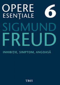 Opere Esentiale, vol. 6 - Inhibitie, simptom, angoasa