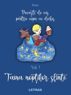 Povești de vis pentru copii cu dichis (Vol. 1)
