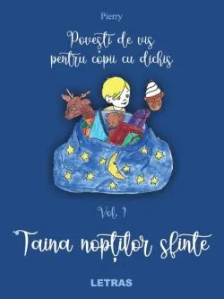 Povești de vis pentru copii cu dichis (Vol. 1) de Pierry