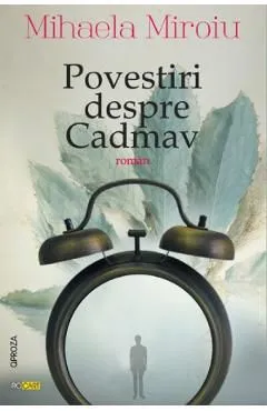 Povestiri despre Cadmav de Mihaela Miroiu