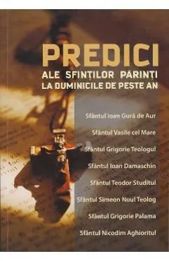 Predici ale Sfintilor Parinti la Duminicile de peste an de Sfantul Vasile Cel Mare