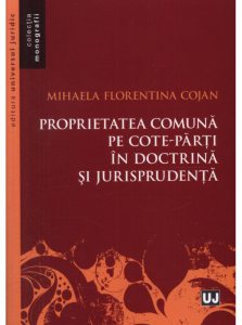 Proprietatea comuna pe cote-parti in doctrina si jurisprudenta