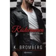 Rasturnarea. DRIVEN #4 de K. Bromberg