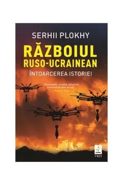 Războiul ruso-ucrainean de Serhii Plokhy