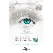 Repara-ma (Atingerea lui Juliette, vol. 4)