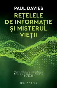 Rețelele de informație și misterul vieții de Paul Davies