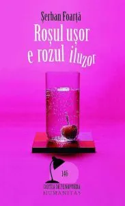 Rosul usor e rozul iluzor (palindroman) de Serban Foarta
