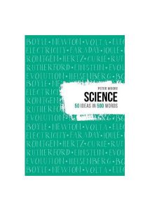 Science. 50 Ideas in 500 Words