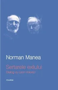 Sertarele exilului. Dialog cu Leon Volovici de Norman Manea