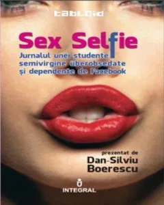 Sex Selfie de Dan Silviu Boerescu