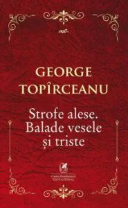 Strofe alese. Balade vesele si triste de George Toparceanu