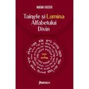 Tainele si Lumina Alfabetului Divin de Naran Gheser