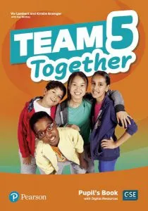 Team Together 5, Pupil's Book with Digital Resources (A2/B1) de Kay Bentley