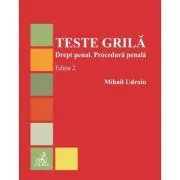 Teste grila. Drept penal. Procedura penala. Editia a 2-a de Mihail Udroiu