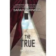 The true -Sarah Kornefld (engleza) de Sarah Kornfeld