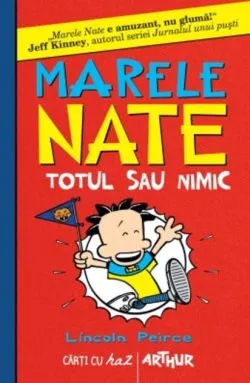 Totul sau nimic. Marele Nate (vol. 4) - HC de Lincoln Peirce