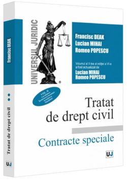 Tratat de drept civil. Contracte speciale. Locațiunea. Închirierea locuinței (vol. 2)