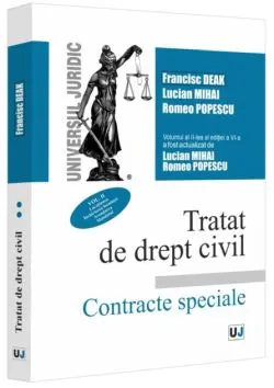 Tratat de drept civil. Contracte speciale. Locațiunea. Închirierea locuinței (vol. 2) de Francisc Deak