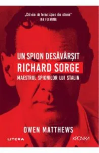 Un spion desavarsit de Owen Matthews
