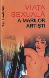 Viata sexuala a marilor artisti
