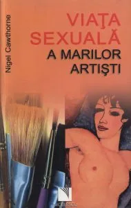 Viata sexuala a marilor artisti