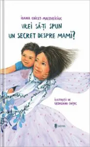 Vrei sa iti spun un secret despre mami'