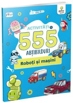 Activități cu 555 abțibilduri - Roboți și mașini. Stick it!