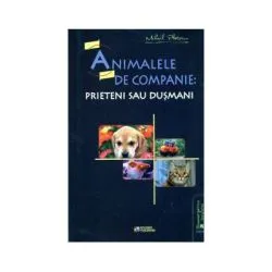 Animalele de companie. Prieteni sau dusmani de Mihail Platonov