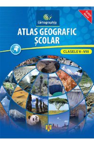 Atlas geografic scolar - Clasele 5-8