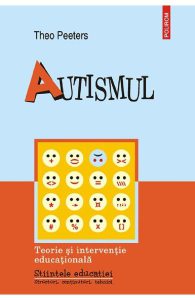Autismul. Teorie si interventie educationala