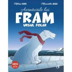 Aventurile lui Fram, ursul polar. Cartea a 2-a de Adrian Barbu