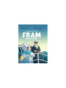 Aventurile lui Fram, ursul polar (Vol.1) de Adrian Barbu