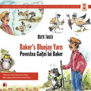 Baker's Bluejay Yarn / Povestea Gaitei lui Baker de Mark Twain