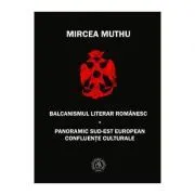 Balcanismul literar romanesc de Mircea Muthu