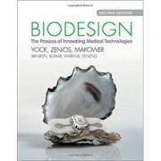 Biodesign: The Process of Innovating Medical Technologies