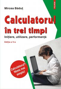 Calculatorul in trei timpi (editia a V-a, revazuta si adaugita)