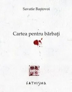 Cartea Pentru Barbati de Savatie Bastovoi