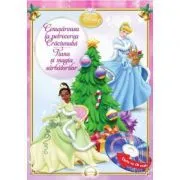 Cenusareasa la petrecerea Craciunului. Tiana si magia sarbatorilor de Disney