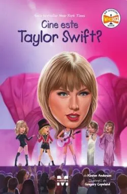 Cine este Taylor Swift? de Kirsten Anderson