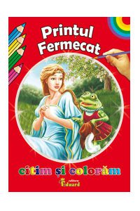 Citim si coloram - Printul fermecat