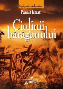 Ciulinii Bărăganului de Panait Istrati