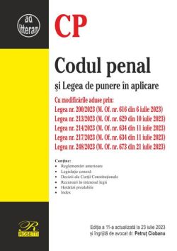 Codul penal și Legea de punere în aplicare. Ediția a 11-a actualizată la 23 iulie 2023