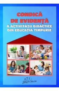 Condica de evidenta a activitatii didactice din educatia timpurie