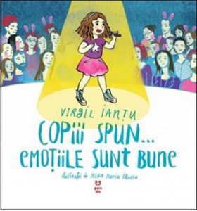 Copiii spun… emotiile sunt bune