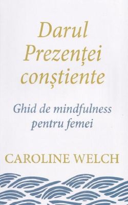 Darul Prezenței conștiente