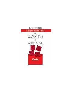 Dicţionar francez-român de omonime şi paronime de Elena Gorunescu