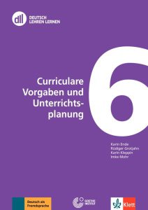 DLL 06: Curriculare Vorgaben und Unterrichtsplanung. Fort- und Weiterbildung weltweit. Buch mit DVD