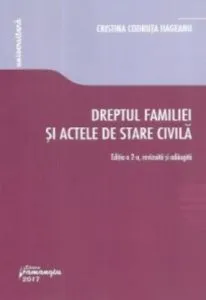 Dreptul familiei si actele de stare civila. Editia a 2-a de Cristina Codruta Hageanu