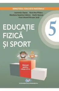Educatie fizica si sport - Clasa 5 - ManualCD de Vera-Ana Pislaru