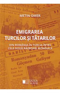 Emigrarea turcilor si tatarilor din Romania in Turcia intre cele doua razboaie mondiale